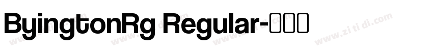 ByingtonRg Regular字体转换